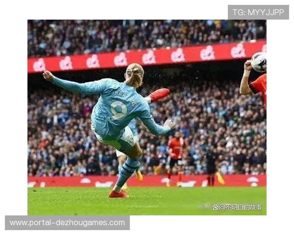 曼城迎战布莱顿，哈兰德冲击里程碑与球队争冠压力并存